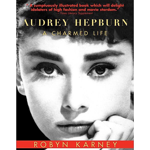 Audrey Hepburn, Robyn Karney