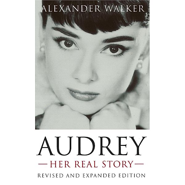 Audrey: Her Real Story, Alexander Walker