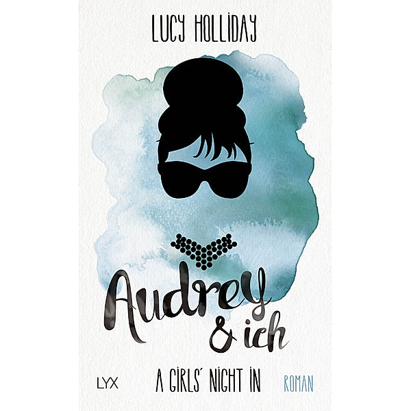 Audrey & Ich / A Girls' Night In Bd.1, Lucy Holliday