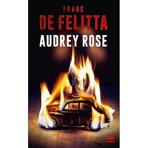 Audrey Rose / Bragelonne Terreur, Frank de Felitta