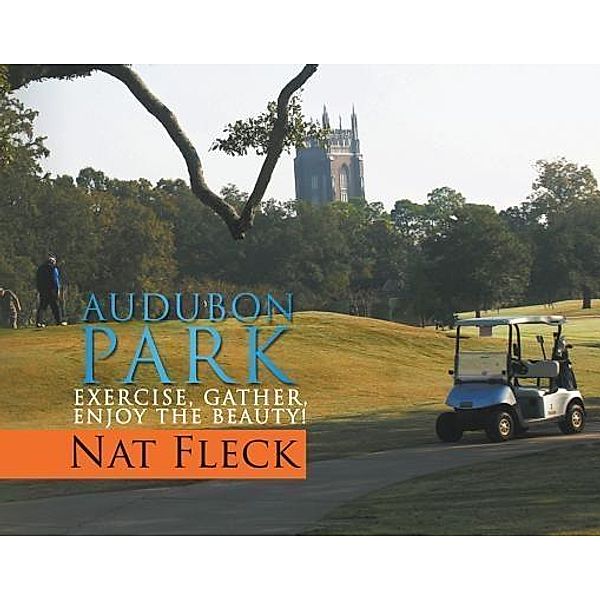 Audubon Park / Stonewall Press, Nat Fleck