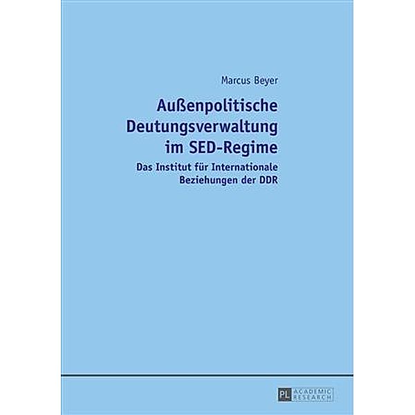 Auenpolitische Deutungsverwaltung im SED-Regime, Marcus Beyer