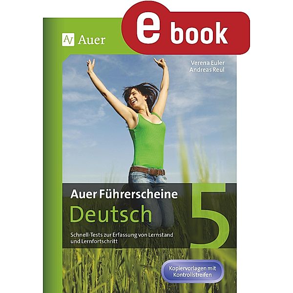 Auer Führerscheine Deutsch Klasse 5 / Auer Führerscheine, Verena Euler, Andreas Reul