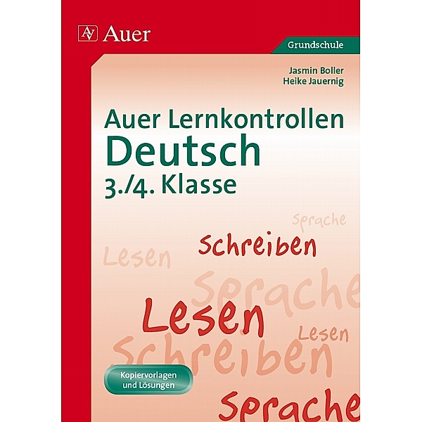 Auer Lernkontrollen Grundschule / Auer Lernkontrollen Deutsch 3./4. Klasse, Jasmin Boller, Heike Jauernig