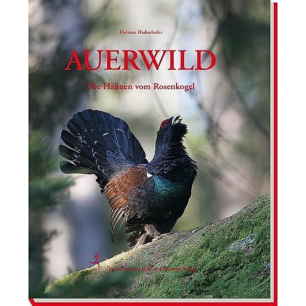 Auerwild, Helmut Fladenhofer