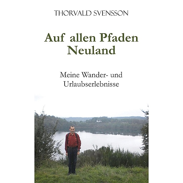 Auf allen Pfaden Neuland, Thorvald Svensson