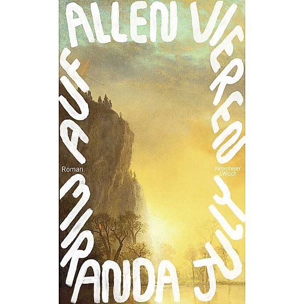 Auf allen vieren, Miranda July