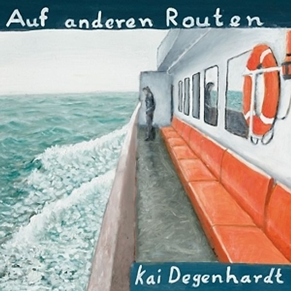 Auf Anderen Routen, Kai Degenhardt