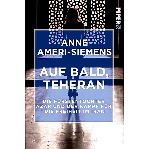 Auf bald, Teheran, Anne Ameri-Siemens