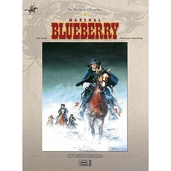 Auf Befehl Washingtons / Blueberry Chroniken Bd.5, Jean Giraud