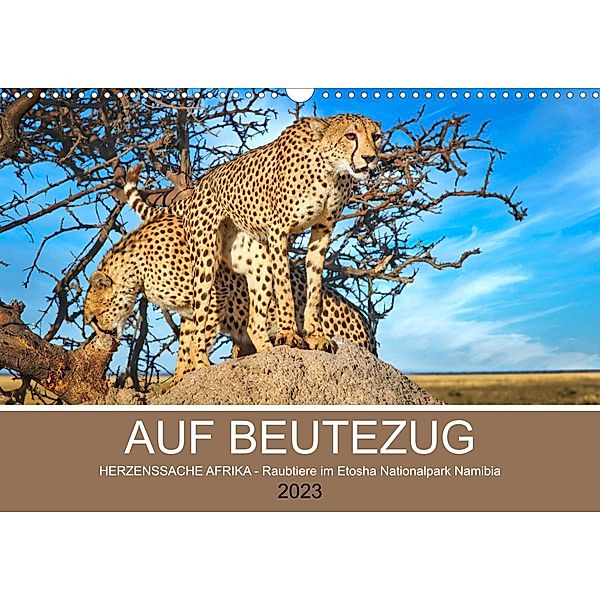 AUF BEUTEZUG (Wandkalender 2023 DIN A3 quer), Wibke Woyke