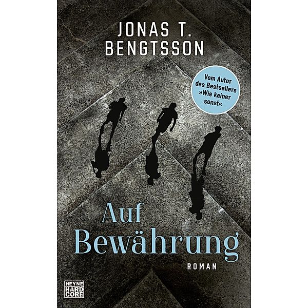 Auf Bewährung, Jonas T. Bengtsson