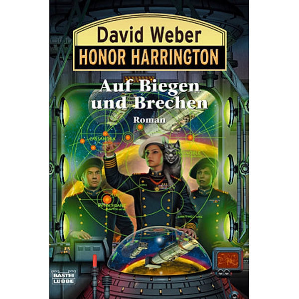Auf Biegen und Brechen / Honor Harrington Bd.18, David Weber
