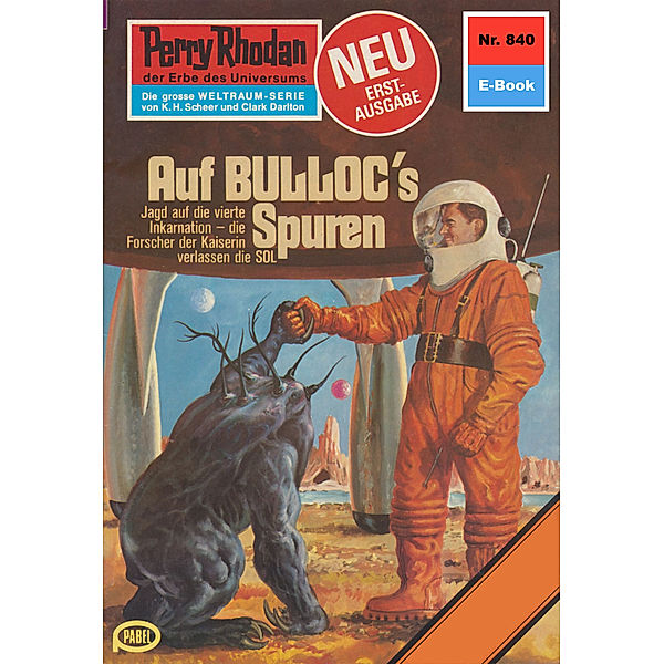 Auf BULLOCS Spuren (Heftroman) / Perry Rhodan-Zyklus Bardioc Bd.840, William Voltz