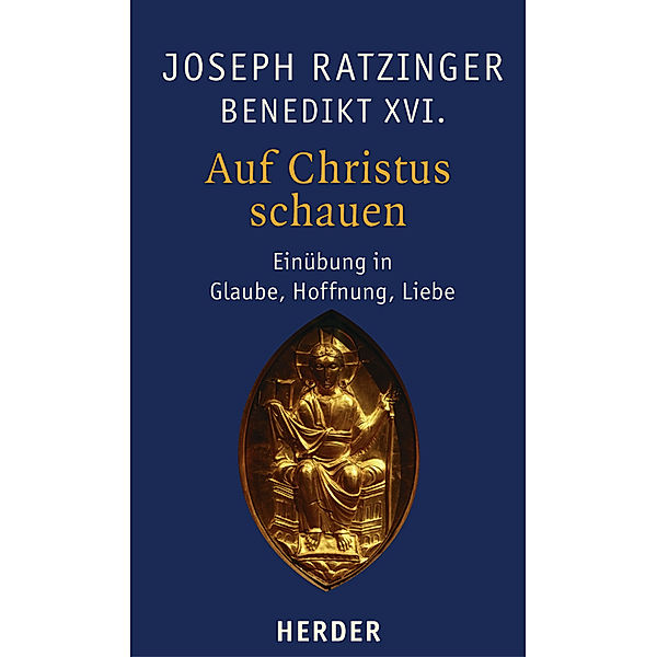 Auf Christus schauen, Joseph Ratzinger