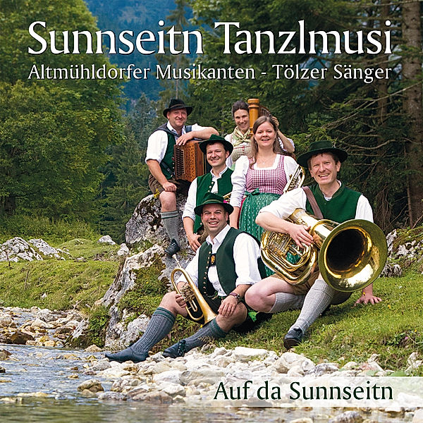 Auf Da Sunnseitn, sunnseitn, Altmühldorfer, Tölzer Sänger