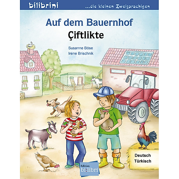 Auf dem Bauernhof, Deutsch-Türkisch, Susanne Böse