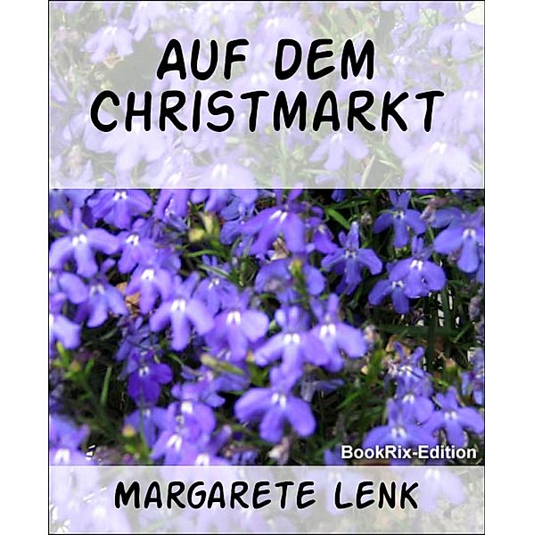 Auf dem Christmarkt, Margarete Lenk