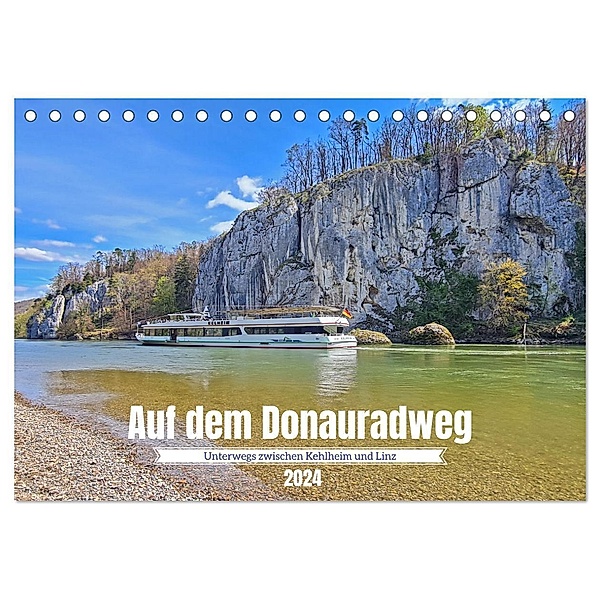 Auf dem Donauradweg Unterwegs zwischen Kehlheim und Linz (Tischkalender 2024 DIN A5 quer), CALVENDO Monatskalender, Beate Bussenius