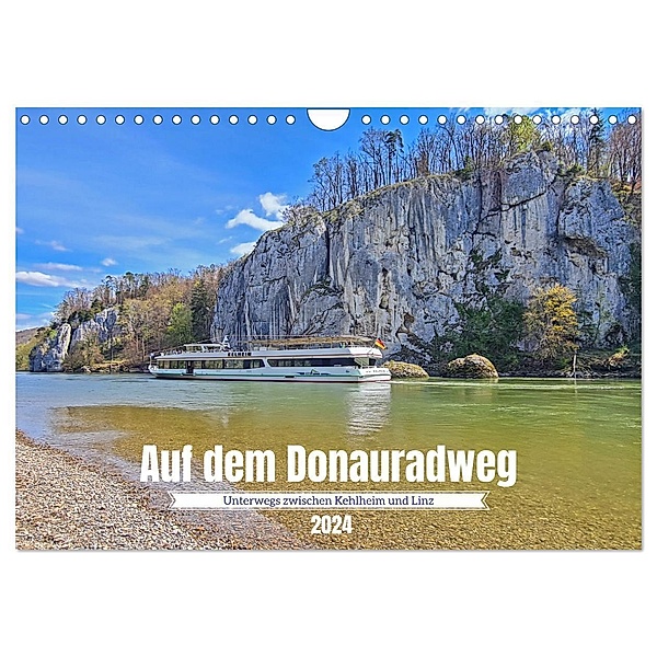 Auf dem Donauradweg Unterwegs zwischen Kehlheim und Linz (Wandkalender 2024 DIN A4 quer), CALVENDO Monatskalender, Beate Bussenius