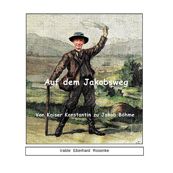 Auf dem Jakobsweg, Eberhard Rosenke