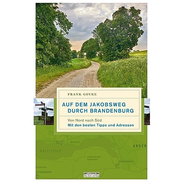 Auf dem Jakobsweg durch Brandenburg.Bd.1, Frank Goyke