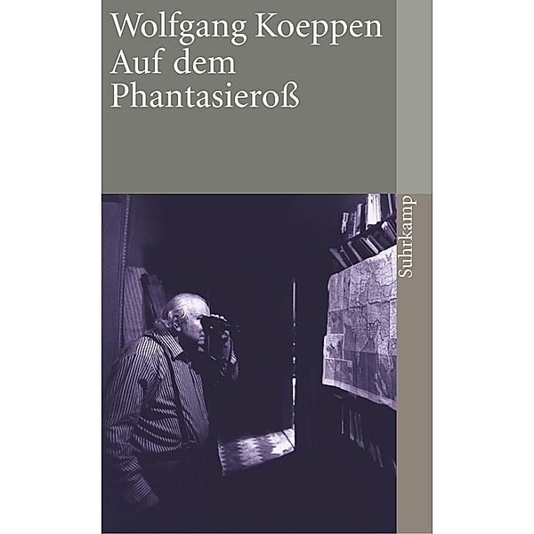 Auf dem Phantasieroß, Wolfgang Koeppen