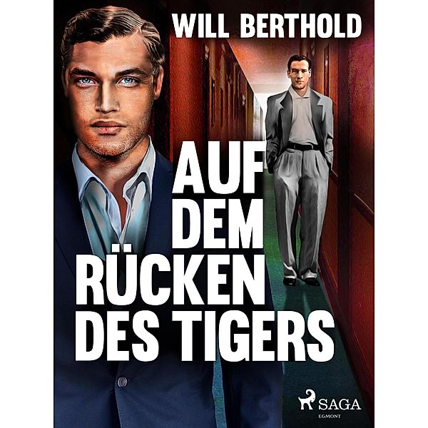 Auf dem Rücken des Tigers, Will Berthold