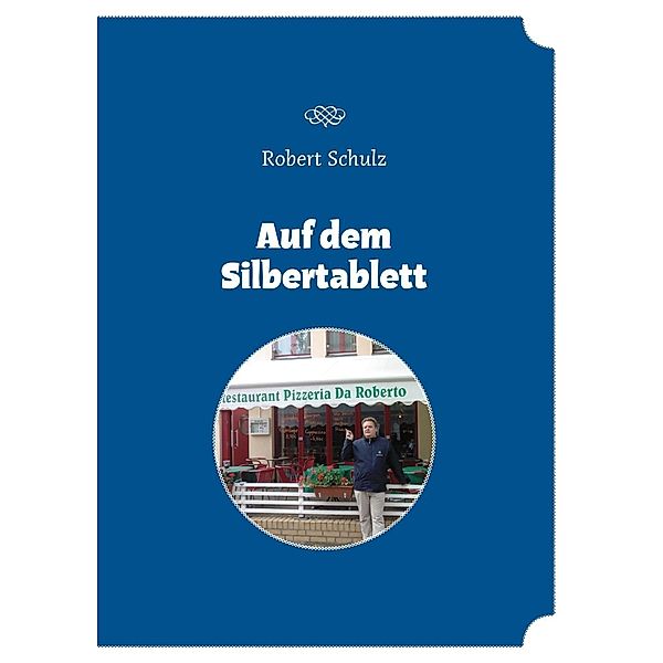 Auf dem Silbertablett, Robert Schulz