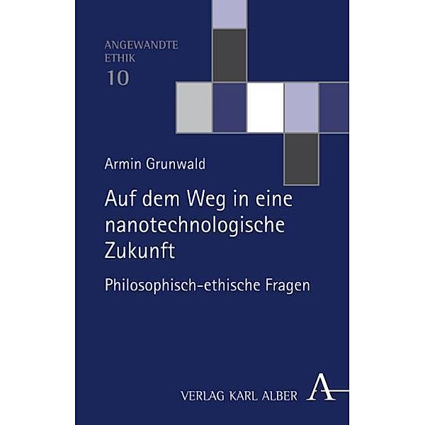 Auf dem Weg in eine nanotechnologische Zukunft, Armin Grunwald