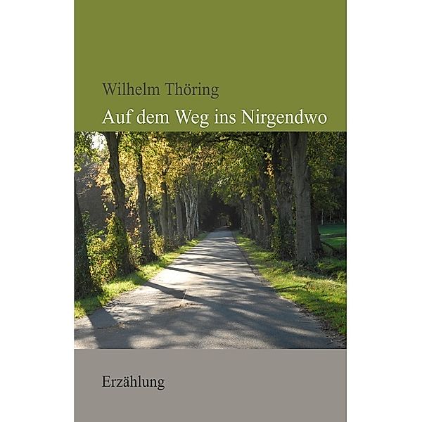 Auf dem Weg ins Nirgendwo, Wilhelm Thöring