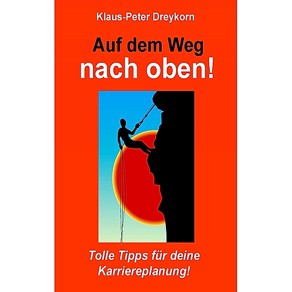Auf dem Weg nach oben, Klaus-Peter Dreykorn