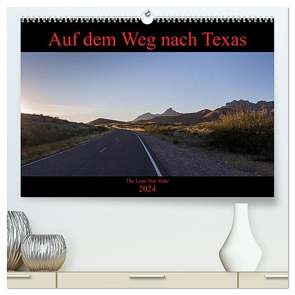 Auf dem Weg nach Texas (hochwertiger Premium Wandkalender 2024 DIN A2 quer), Kunstdruck in Hochglanz, vinne90