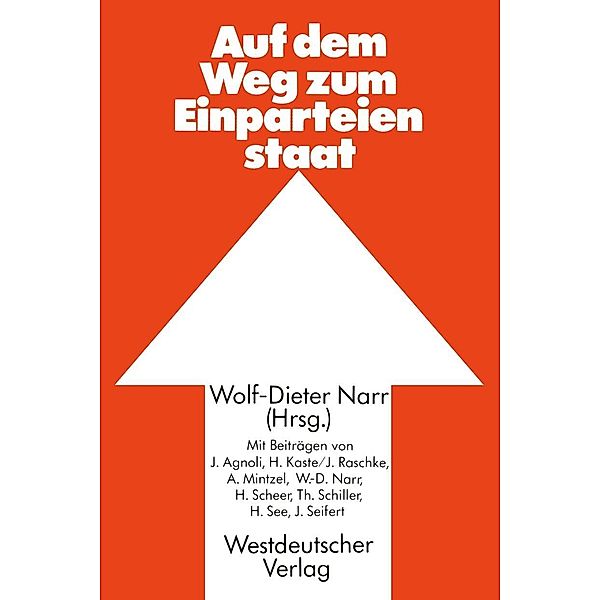 Auf dem Weg zum Einparteienstaat, Wolf-Dieter Narr, Johannes Agnoli