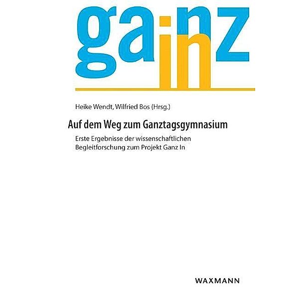 Auf dem Weg zum Ganztagsgymnasium