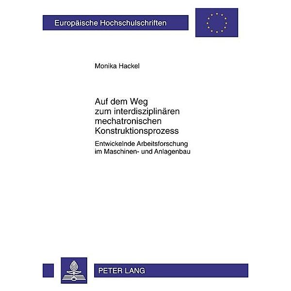 Auf dem Weg zum interdisziplinären mechatronischen Konstruktionsprozess, Monika Hackel