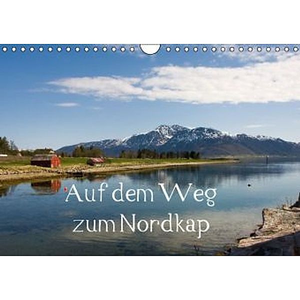 Auf dem Weg zum Nordkap (Wandkalender 2016 DIN A4 quer), Rosemarie Prediger, Klaus Prediger