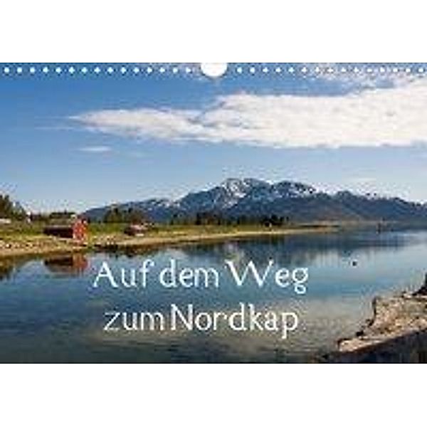 Auf dem Weg zum Nordkap (Wandkalender 2020 DIN A4 quer), Rosemarie Prediger