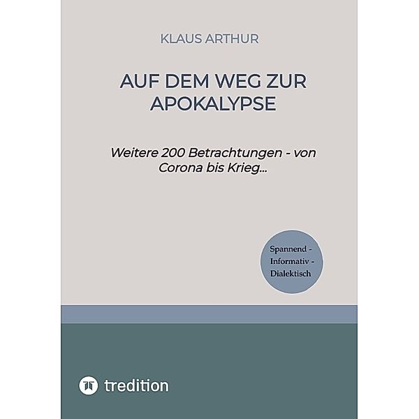 Auf dem Weg zur Apokalypse, Klaus Arthur