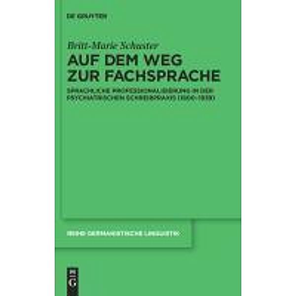 Auf dem Weg zur Fachsprache / Reihe Germanistische Linguistik Bd.286, Britt-Marie Schuster