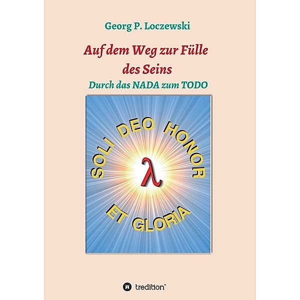 Auf dem Weg zur Fülle des Seins, Georg P. Loczewski