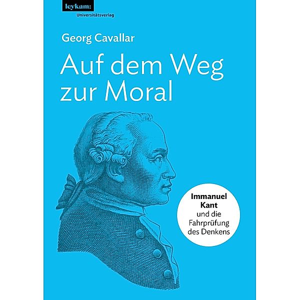 Auf dem Weg zur Moral., Georg Cavallar