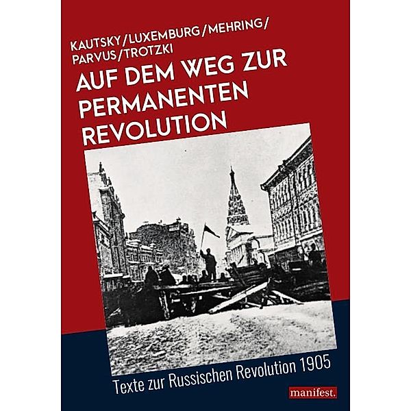 Auf dem Weg zur Permanenten Revolution, Karl Kautsky, Rosa Luxemburg, Franz Mehring, Parvus, Leo Trotzki