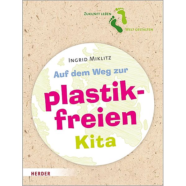 Auf dem Weg zur plastikfreien Kita, Ingrid Miklitz