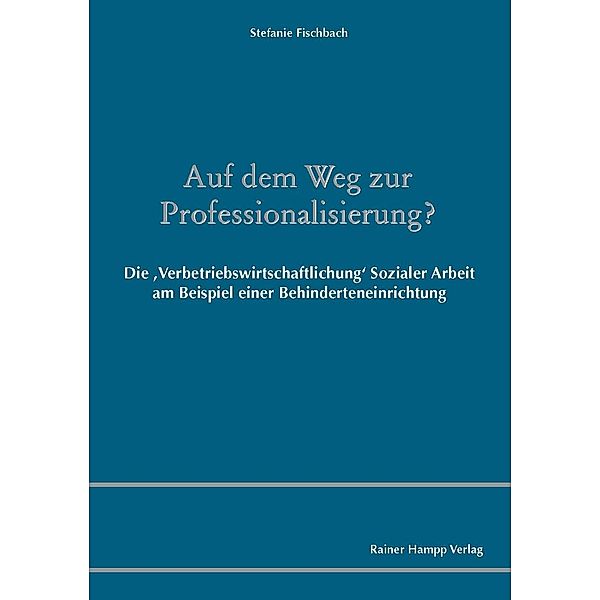 Auf dem Weg zur Professionalisierung?, Stefanie Fischbach