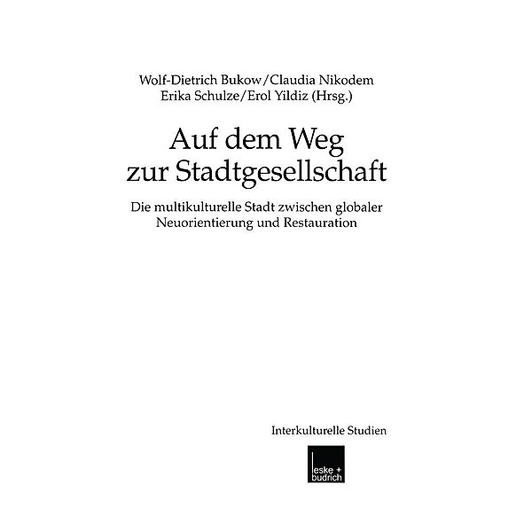 Auf dem Weg zur Stadtgesellschaft / Interkulturelle Studien Bd.9