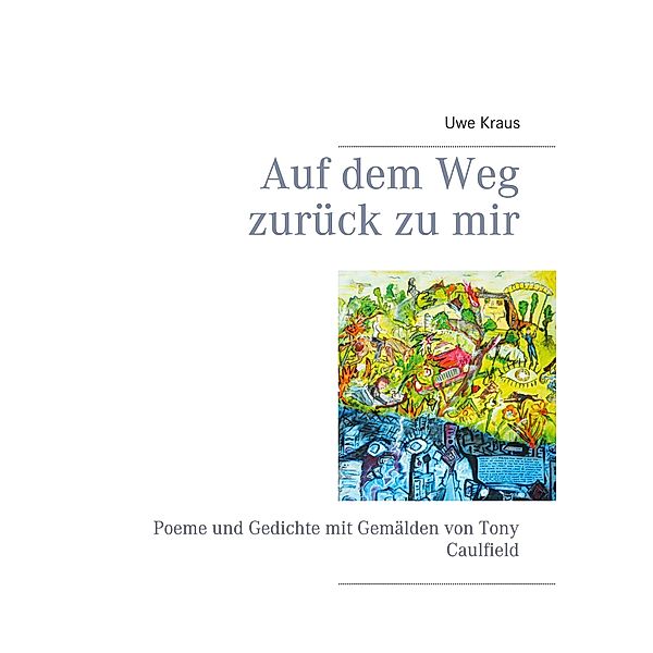 Auf dem Weg zurück zu mir / Novivitalis Bd.16, Uwe Kraus