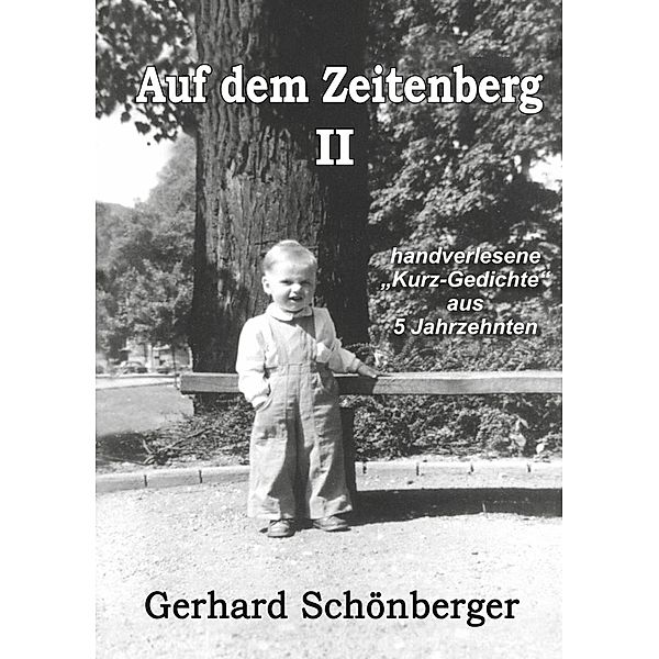 Auf dem Zeitenberg II, Gerhard Schönberger