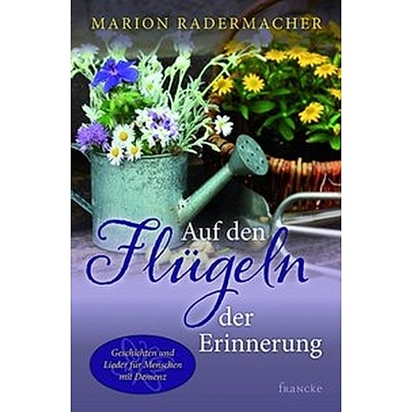 Auf den Flügeln der Erinnerung, Marion Radermacher