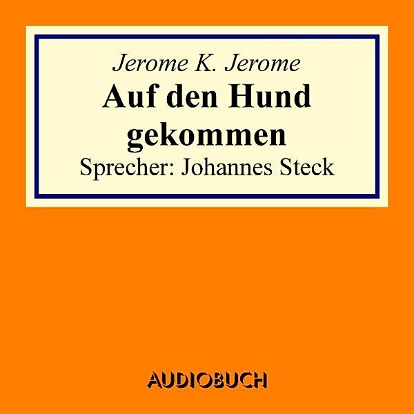 Auf den Hund gekommen, Jerome K. Jerome